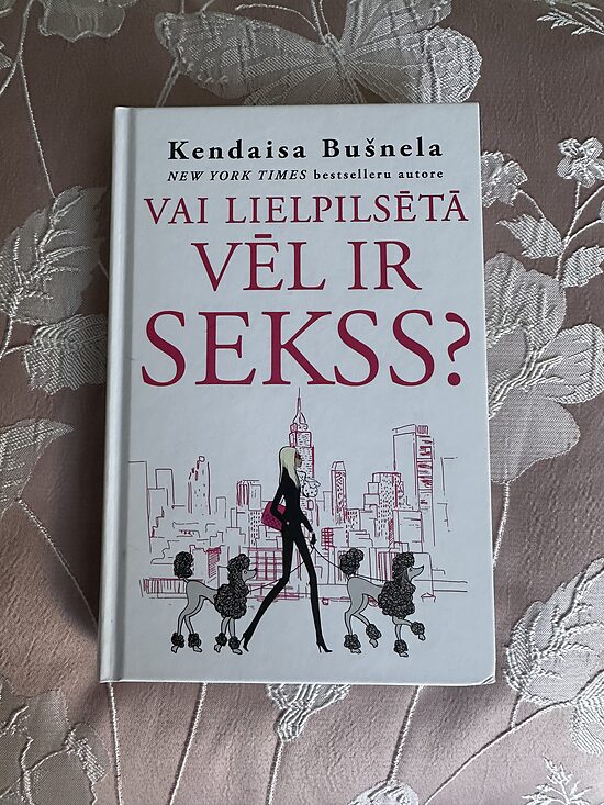 Vai lielpilsētā vēl ir sekss? Kendaisa Bušnela