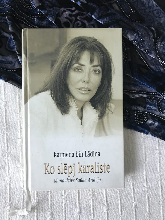 Ko slēpj karaliste. Mana dzīve Saudū Arābijā. Karmena bin Lādina