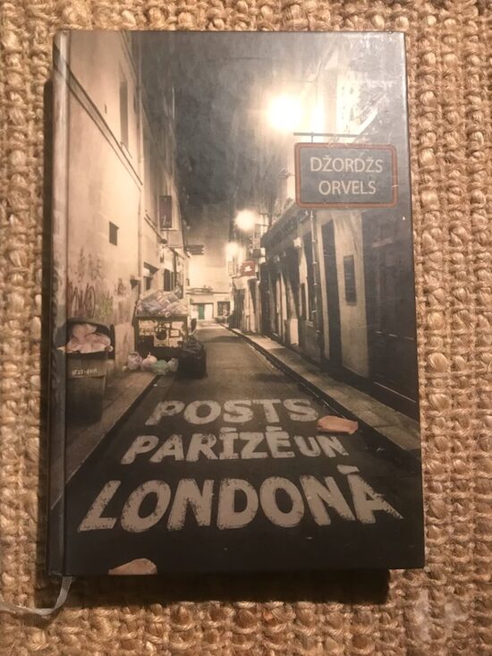 Posts Parīzē un Londonā. Džordžs Orvels