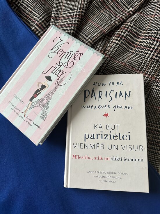 Kā būt parīzietei vienmēr un visur. Vienmēr šika. Anne Beresta. Odrija Divāna, Karolīna De Megrē, Sofija Masa. Tiša Džeta