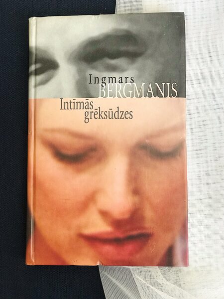 Intīmās grēksūdzes. Ingmars Bergmanis
