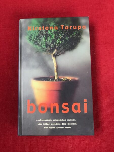 Bonsai. Kirstena Torupa