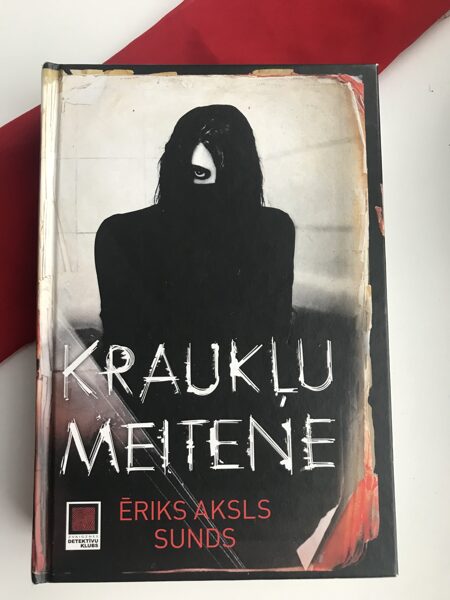 Kraukļa meitene. Ēriks Aksels Sunds